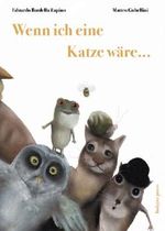 Wenn ich eine Katze wäre Cover des Buches Wenn ich eine Katze wäre (ISBN: 9783855814640)