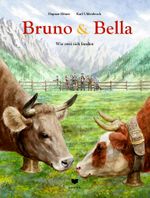 Bella & Bruno Cover des Buches Bella & Bruno (ISBN: 9783855815708)