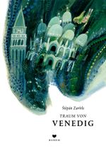 Štěpán Zavřels Traum von Venedig Cover des Buches Štěpán Zavřels Traum von Venedig (ISBN: 9783855815753)