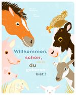 Willkommen, schön, dass du geboren bist! Cover des Buches Willkommen, schön, dass du geboren bist! (ISBN: 9783855815791)