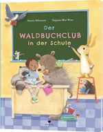Der Waldbuchclub in der Schule Cover des Buches Der Waldbuchclub in der Schule (ISBN: 9783855815883)