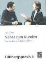 Näher zum Kunden: Das Marketing-System für KMU Cover des Buches Näher zum Kunden: Das Marketing-System für KMU (ISBN: 9783856121648)