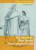 Die Gernlers. Eine Basler Familiengeschichte Cover des Buches Die Gernlers. Eine Basler Familiengeschichte (ISBN: 9783856169916)
