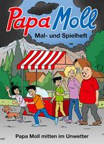 Papa Moll mitten im Unwetter Cover des Buches Papa Moll mitten im Unwetter (ISBN: 9783857035975)