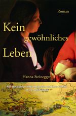 Kein gewöhnliches Leben Cover des Buches Kein gewöhnliches Leben (ISBN: 9783857172854)