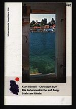 Die Johanneskirche auf Burg, Stein am Rhein (Schweizerische Kunstführer) Cover des Buches Die Johanneskirche auf Burg, Stein am Rhein (Schweizerische Kunstführer) (ISBN: 9783857828683)