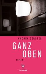 Ganz oben Cover des Buches Ganz oben (ISBN: 9783857877810)