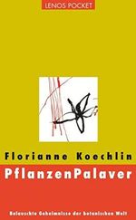 PflanzenPalaver: Belauschte Geheimnisse der botanischen Welt (LP) Cover des Buches PflanzenPalaver: Belauschte Geheimnisse der botanischen Welt (LP) (ISBN: 9783857877858)