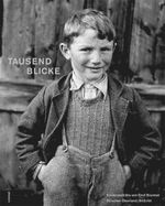 Tausend Blicke - Kinderporträts von Emil Brunner aus dem Bündner Oberland 1943/44: Mit Erinnerungen der Porträtierten Cover des Buches Tausend Blicke - Kinderporträts von Emil Brunner aus dem Bündner Oberland 1943/44: Mit Erinnerungen der Porträtierten (ISBN: 9783857914102)
