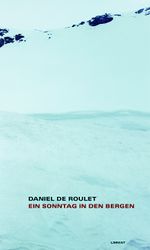Ein Sonntag in den Bergen Cover des Buches Ein Sonntag in den Bergen (ISBN: 9783857915055)