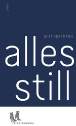 Alles still Cover des Buches Alles still (ISBN: 9783857916427)