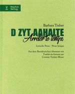D Zyt ahaalte - Arrêter le temps Cover des Buches D Zyt ahaalte - Arrêter le temps (ISBN: 9783858203588)