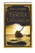 Der Pascha aus Urnäsch Cover des Buches Der Pascha aus Urnäsch (ISBN: 9783858302533)