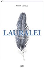 Lauralei Cover des Buches Lauralei (ISBN: 9783858302847)