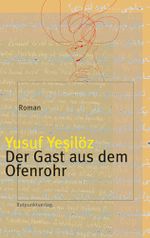 Der Gast aus dem Ofenrohr Cover des Buches Der Gast aus dem Ofenrohr (ISBN: 9783858692306)