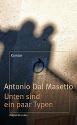 Unten sind ein paar Typen Cover des Buches Unten sind ein paar Typen (ISBN: 9783858693525)
