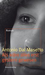 Als wäre alles erst gestern gewesen Cover des Buches Als wäre alles erst gestern gewesen (ISBN: 9783858693754)