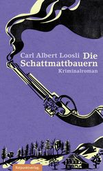 Die Schattmattbauern Cover des Buches Die Schattmattbauern (ISBN: 9783858696526)