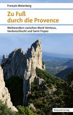 Zu Fuß durch die Provence Cover des Buches Zu Fuß durch die Provence (ISBN: 9783858698513)