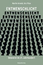 Entmenschlicht Cover des Buches Entmenschlicht (ISBN: 9783858699466)