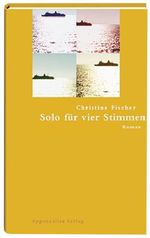 Solo für vier Stimmen Cover des Buches Solo für vier Stimmen (ISBN: 9783858823564)