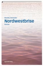 Nordwestbrise Cover des Buches Nordwestbrise (ISBN: 9783858825933)