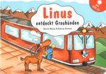 Linus entdeckt Graubünden Cover des Buches Linus entdeckt Graubünden (ISBN: 9783858940186)