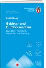 Gebirgs –und Outdoormedizin Cover des Buches Gebirgs –und Outdoormedizin (ISBN: 9783859024557)