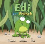 Edi der Frosch Cover des Buches Edi der Frosch (ISBN: 9783859481978)