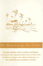 Die Blütenzweige der Tscheti Cover des Buches Die Blütenzweige der Tscheti (ISBN: 9783859660243)
