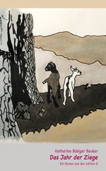 Das Jahr der Ziege Cover des Buches Das Jahr der Ziege (ISBN: 9783859903845)
