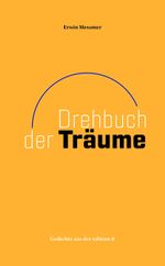 Drehbuch der Träume Cover des Buches Drehbuch der Träume (ISBN: 9783859904880)