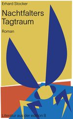 Nachtfalters Tagtraum Cover des Buches Nachtfalters Tagtraum (ISBN: 9783859905122)