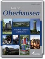 Das ist Oberhausen Cover des Buches Das ist Oberhausen (ISBN: 9783860373521)