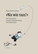 "Nix wie raus!" Cover des Buches "Nix wie raus!" (ISBN: 9783860390634)