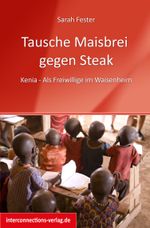 Tausche Maisbrei gegen Steak Cover des Buches Tausche Maisbrei gegen Steak (ISBN: 9783860402252)