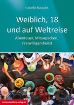 Weiblich, 18, und auf Weltreise Cover des Buches Weiblich, 18, und auf Weltreise (ISBN: 9783860402337)