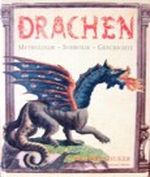 Drachen. Mythologie, Symbolik, Geschichte. Cover des Buches Drachen. Mythologie, Symbolik, Geschichte. (ISBN: 9783860476895)