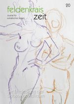feldenkrais zeit 20: Die Entdeckung des Selbstverständlichen Cover des Buches feldenkrais zeit 20: Die Entdeckung des Selbstverständlichen (ISBN: 9783860596708)
