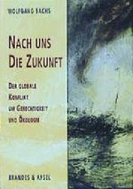 Nach uns die Zukunft Cover des Buches Nach uns die Zukunft (ISBN: 9783860992340)