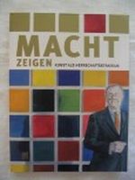 Macht zeigen - Kunst als Herrschaftsstrategie Cover des Buches Macht zeigen - Kunst als Herrschaftsstrategie (ISBN: 9783861021612)