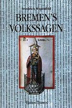 Bremen's Volkssagen Cover des Buches Bremen's Volkssagen (ISBN: 9783861081210)
