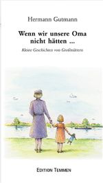 Wenn wir unsere Oma nicht hätten... Cover des Buches Wenn wir unsere Oma nicht hätten... (ISBN: 9783861081937)