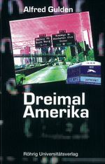 Dreimal Amerika Cover des Buches Dreimal Amerika (ISBN: 9783861103530)