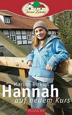 Hannah auf neuem Kurs (Internat Eichenhof) Cover des Buches Hannah auf neuem Kurs (Internat Eichenhof) (ISBN: 9783861228622)