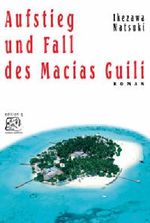 Aufstieg und Fall des Macias Guili Cover des Buches Aufstieg und Fall des Macias Guili (ISBN: 9783861245407)