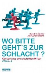Wo bitte geht's zur Schlacht? Cover des Buches Wo bitte geht's zur Schlacht? (ISBN: 9783861246305)