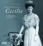 Kronprinzessin Cecilie Cover des Buches Kronprinzessin Cecilie (ISBN: 9783861246664)