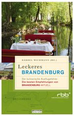 Leckeres Brandenburg Cover des Buches Leckeres Brandenburg (ISBN: 9783861246817)