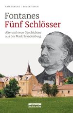 Fontanes Fünf Schlösser Cover des Buches Fontanes Fünf Schlösser (ISBN: 9783861247012)